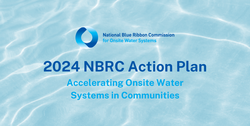 The National Blue Ribbon Commission for Onsite Water Systems 2024 Action Plan